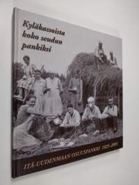 Kyläkassoista koko seudun pankiksi : Itä-Uudenmaan osuuspankki 1925-2005