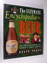 The Ultimate Encyclopedia of Beer - The Definitive Guide to the World&#039;s Great Brews