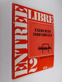 Entree Libre: Methode De Francais: Exercices Individuels No 2