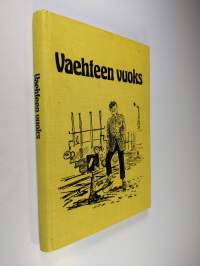 Vaehteen vuoks : valittuja juttuja Savon sanomista