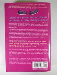 Baby Wisdom: The World&#039;s Best-kept Secrets for the First Year of Parenting