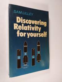 Discovering Relativity for Yourself