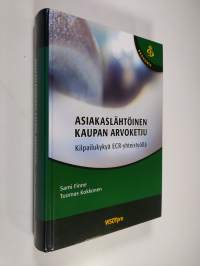 Asiakaslähtöinen kaupan arvoketju : kilpailukykyä ECR-yhteistyöllä (UUDENVEROINEN)