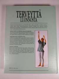 Terveyttä luonnosta : parantavat lääkekasvit ja täydentävät hoidot