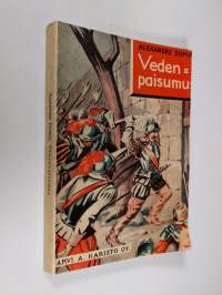 Vedenpaisumus : historiallinen romaani Hugenottisotien ajoilta