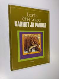 Luonto lähikuvassa 10, Karhut ja pandat