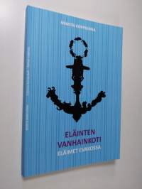 Eläinten vanhainkoti : eläimet evakossa
