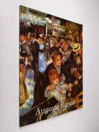Pierre-Auguste Renoir 1841-1919 : unelma sopusoinnusta