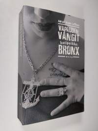 Vapauden vangit : kotipaikka: Bronx