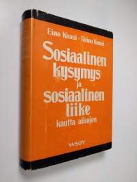 Sosiaalinen kysymys ja sosiaalinen liike kautta aikojen