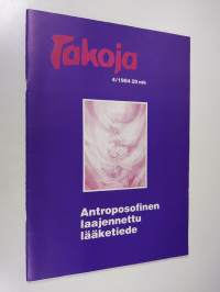 Takoja 4/1984 : Antroposofinen laajennettu lääketiede