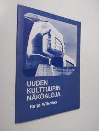 Uuden kulttuurin näköaloja : Rudolf Steiner ja antroposofinen liike kulttuurin rakentajana (signeerattu)