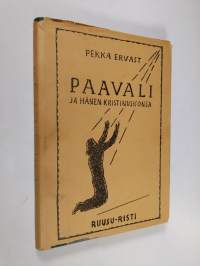Paavali ja hänen kristinuskonsa : Helsingin esitelmiä syksyllä 1922