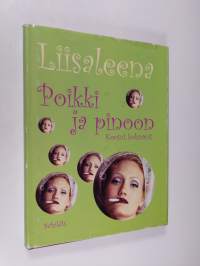 Poikki ja pinoon : kootut kolumnit
