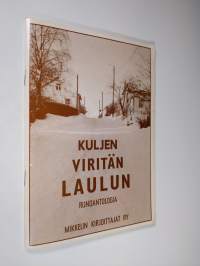 Kuljen, viritän laulun : runoantologia