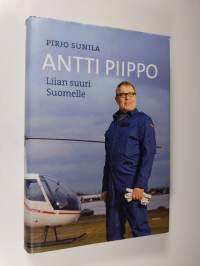 Antti Piippo : liian suuri Suomelle