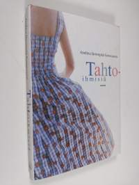 Tahtoihmisiä : novelleja