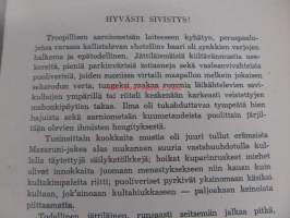 Kultaa, timantteja, orkideoja. Kauppamatkustajan ja tutkimusretkeilijän elämyksiä Etelä-Amerikan tuntemattomilla seuduilla