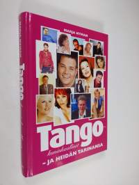 Tangokuninkaalliset - ja heidän tarinansa