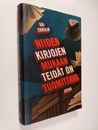 Niiden kirjojen mukaan teidät on tuomittava (tekijän omiste)