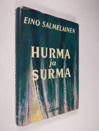 Hurma ja surma : muistelmia tavallaan