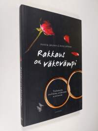 Rakkaus on väkevämpi : tositarinoita avioliitosta, aviokriisistä ja avioerosta