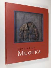 Collection Muotka : Heikki Tuomisen taidekokokoelma 2007