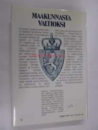Maakunnasta valtioksi. Suomen valtion synty