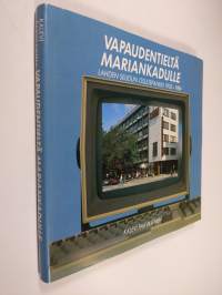 Vapaudentieltä Mariankadulle : Lahden seudun osuuspankki 1935-1984