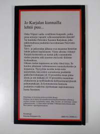 Jo Karjalan kunnailla lehtii puu : Moskovan rauhassa luovutettujen alueiden varhaisempia vaiheita