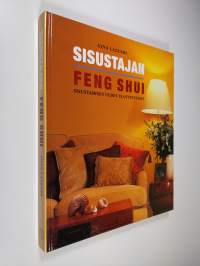 Sisustajan feng shui : sisustamisen uudet ulottuvuudet