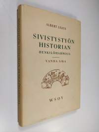 Sivistystyön historian henkilöhahmoja : vanha aika