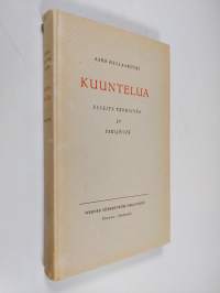 Kuuntelua : esseitä teoksista ja tekijöistä