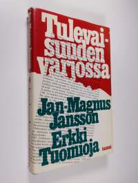 Tulevaisuuden varjossa