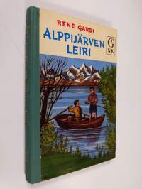 Alppijärven leiri : nuorisoromaani