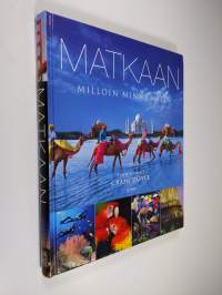 Matkaan : milloin, minne, miten