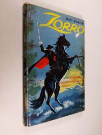 Zorro : Walt Disneyn vapaussankari 1