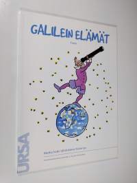 Galilein elämät : matka halki tähtitieteen historian