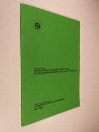 Metallialan teollisen käsityön ja metalliteollisuuden alkutaival Lahdessa ( - 1940)