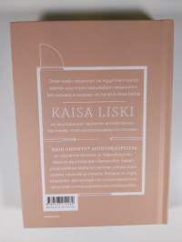 Näin onnistut asuntokaupoissa : Kaisa Liski kertoo kaiken mitä pitää tietää, tarkistaa ja varoa