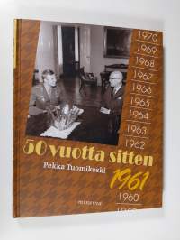 50 vuotta sitten : 1961