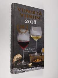 Viinistä viiniin 2018 : viininystävän vuosikirja