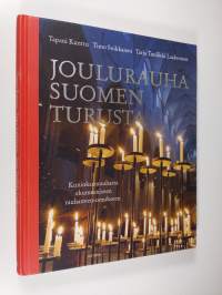 Joulurauha Suomen Turusta : kuninkaanrauhasta ekumeeniseen rauhanvetoomukseen