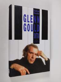 Glenn Gould soittaa : luovaa valehtelua