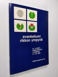 Evankeliumi rikkoo ympyrät : 32. yleiset kirkkopäivät Lahdessa 6.-9.6.1985