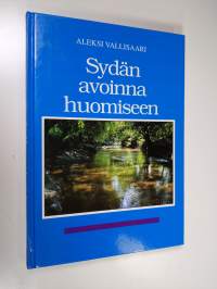 Sydän avoinna huomiseen : kirja kultaisen iän ihmisille