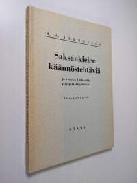 Saksankielen käännöstehtäviä ja vuosien 1922-1949 ylioppilaskirjoitukset