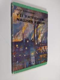 Yli yhteiskunnallisen kuilun : selvittelyä settlementliikkeestä (lukematon)