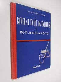 Kotini työt ja talous 1 - Koti ja kodin hoito