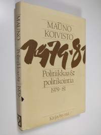 Politiikkaa &amp; politikointia 1979-81